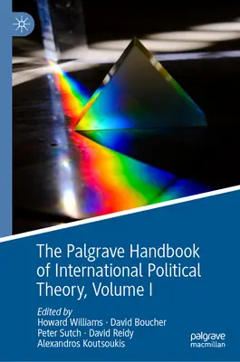 The Palgrave Handbook of International Political Theory: I. kötet - The Palgrave Handbook of International Political Theory: Volume I