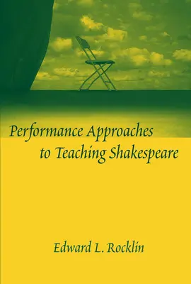 A Shakespeare-tanítás performatív megközelítései - Performance Approaches to Teaching Shakespeare