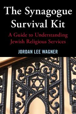 A zsinagóga túlélőkészlete - The Synagogue Survival Kit