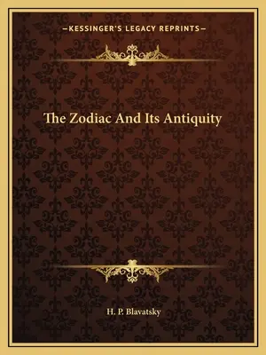 A zodiákus és ősisége - The Zodiac And Its Antiquity