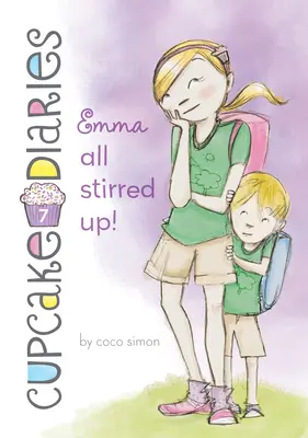 Emma Teljesen felkavarva!: Emma All Stirred Up! #7 - Emma All Stirred Up!: #7