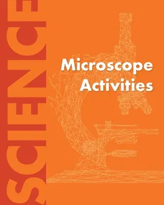 Mikroszkópos tevékenységek - Microscope Activities