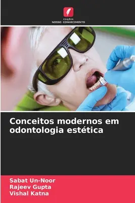 Modern koncepciók a kozmetikai fogászatban - Conceitos modernos em odontologia esttica