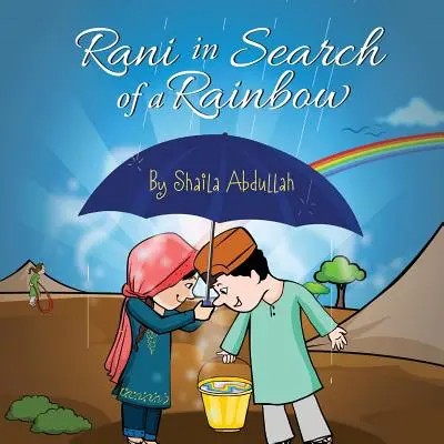 Rani a szivárványt keresve: A Natural Disaster Survival Tale - Rani in Search of a Rainbow: A Natural Disaster Survival Tale