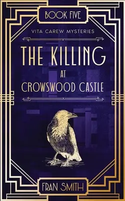 A gyilkosság a Crowswood kastélyban - The Killing at Crowswood Castle