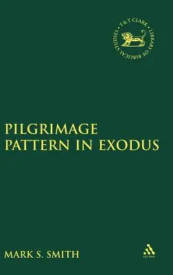 A zarándoklat mintája az Exodusban - Pilgrimage Pattern in Exodus