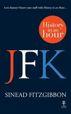 JFK: Történelem egy órában - JFK: History in an Hour