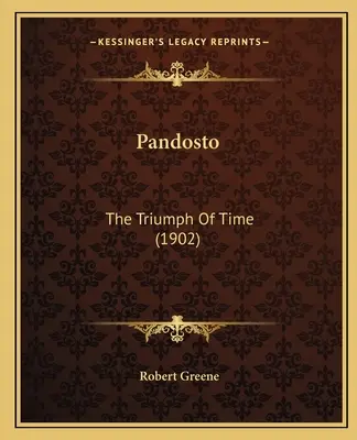 Pandosto: Az idő diadala (1902) - Pandosto: The Triumph Of Time (1902)