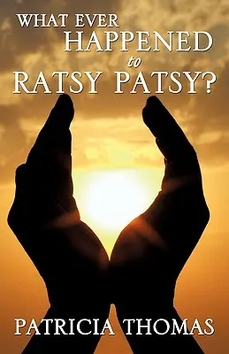 Mi történt Patkánypatkánnyal? - What Ever Happened to Ratsy Patsy?