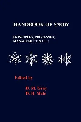 A hó kézikönyve: Elvek, folyamatok, kezelés és felhasználás - Handbook of Snow: Principles, Processes, Management and Use