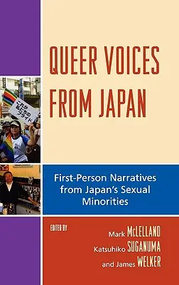 Queer Voices from Japan: Első személyű elbeszélések Japán szexuális kisebbségeiről - Queer Voices from Japan: First Person Narratives from Japan's Sexual Minorities