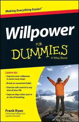 Akaraterő Dummiknak - Willpower For Dummies