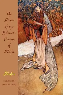 A szeretett ember ajtaja: Hafiz versei - The Door of the Beloved: Poems of Hafiz