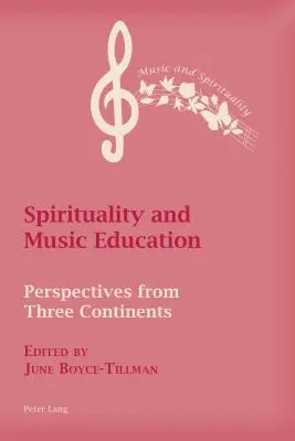 Spiritualitás és zenei nevelés: Három kontinens nézőpontjai - Spirituality and Music Education: Perspectives from Three Continents