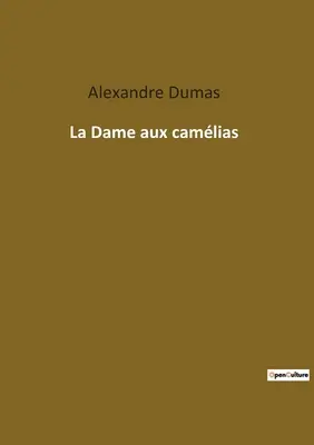 La Dame aux camlias