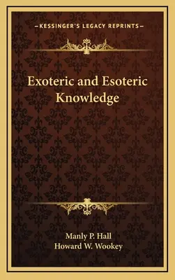 Exoterikus és ezoterikus tudás - Exoteric and Esoteric Knowledge