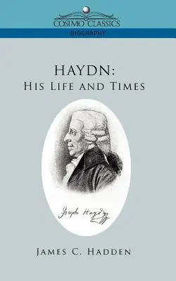 Haydn: élete és kora - Haydn: His Life and Times