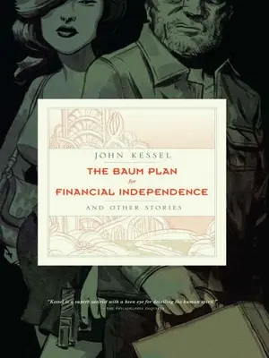 A Baum-terv a pénzügyi függetlenségért: És más történetek - The Baum Plan for Financial Independence: And Other Stories