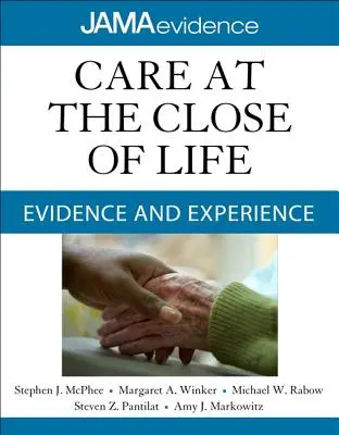 Gondoskodás az élet végén: Bizonyítékok és tapasztalatok - Care at the Close of Life: Evidence and Experience