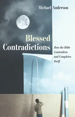 Áldott ellentmondások - Blessed Contradictions