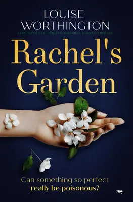 Rachel kertje: Egy teljesen lebilincselő pszichológiai feszültséggel teli thriller - Rachel's Garden: A Completely Gripping Psychological Suspense Thriller