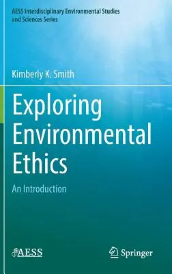 A környezeti etika felfedezése: Bevezetés - Exploring Environmental Ethics: An Introduction