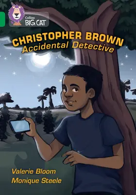 Collins Nagymacska - Christopher Brown: Brown: Accidental Detective: 15. kötet/Emerald - Collins Big Cat - Christopher Brown: Accidental Detective: Band 15/Emerald