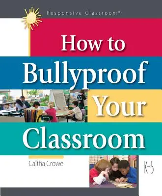 Hogyan védjük meg az osztálytermet a zaklatástól? - How to Bullyproof Your Classroom