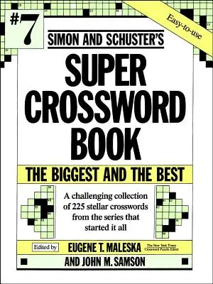 Simon & Schuster Szuper keresztrejtvénykönyv #7: 7. kötet - Simon & Schuster Super Crossword Puzzle Book #7: Volume 7