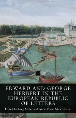 Edward és George Herbert az európai levélköztársaságban - Edward and George Herbert in the European Republic of Letters