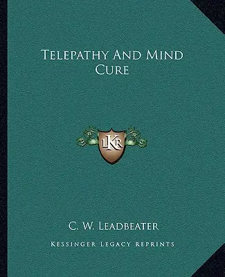 Telepátia és elmekúra - Telepathy and Mind Cure