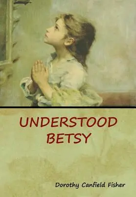 Megértett Betsy - Understood Betsy