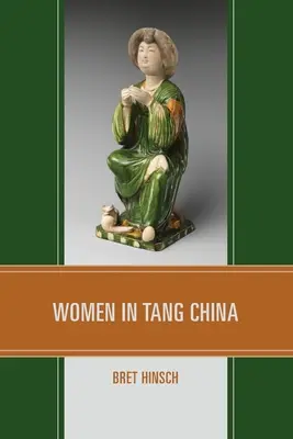 Nők a Tang-kínában - Women in Tang China