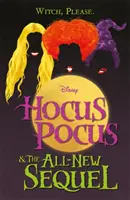 Disney: Hókuszpókusz és a vadonatúj folytatás - Disney: Hocus Pocus & The All New Sequel