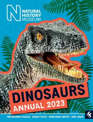 Természettudományi Múzeum Dinoszauruszok 2023-as évkönyve - Natural History Museum Dinosaurs Annual 2023