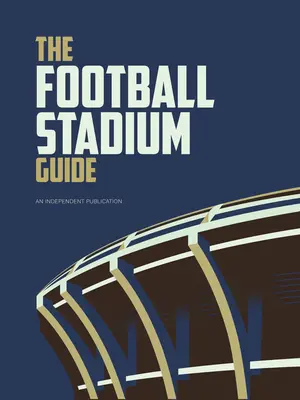 A futballstadion-útmutató - The Football Stadium Guide