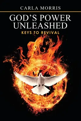 Isten szabadjára engedett ereje: A megújulás kulcsai - God's Power Unleashed: Keys to Revival