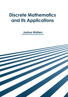 Diszkrét matematika és alkalmazásai - Discrete Mathematics and Its Applications