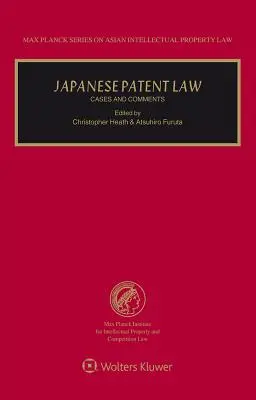 Japán szabadalmi jog: Esetek és megjegyzések - Japanese Patent Law: Cases and Comments