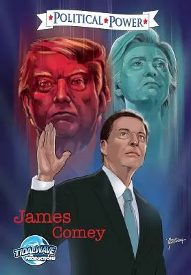 Politikai hatalom: James Comey - Political Power: James Comey