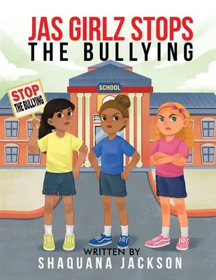 JAS GIRLZ Stop The Bullying (Állítsuk meg a zaklatást) - JAS GIRLZ Stop The Bullying