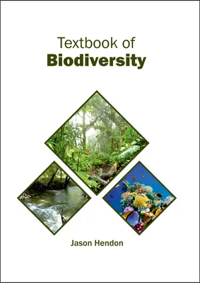 A biológiai sokféleség tankönyve - Textbook of Biodiversity
