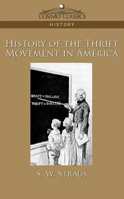 A takarékossági mozgalom története Amerikában - History of the Thrift Movement in America