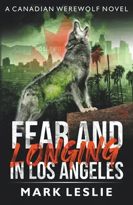 Félelem és vágyakozás Los Angelesben - Fear and Longing in Los Angeles