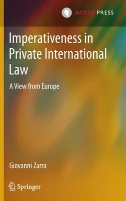Imperativitás a nemzetközi magánjogban: Egy európai nézőpont - Imperativeness in Private International Law: A View from Europe