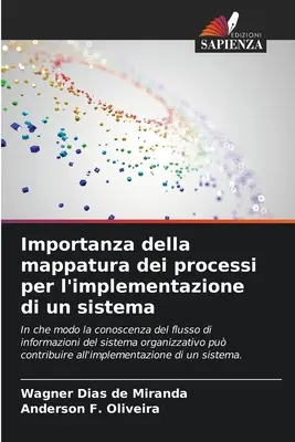 Importanza della mappatura dei processi per l'implementazione di un sistema (A folyamatok feltérképezésének fontossága a rendszer megvalósítása szempontjából) - Importanza della mappatura dei processi per l'implementazione di un sistema