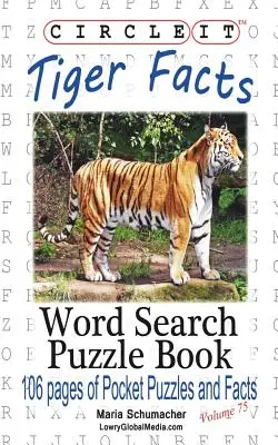 Körbe, Tigris tények, Szókereső, Rejtvénykönyv - Circle It, Tiger Facts, Word Search, Puzzle Book