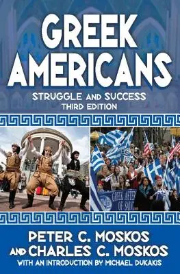 Görög amerikaiak: Küzdelem és siker - Greek Americans: Struggle and Success