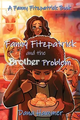Fanny Fitzpatrick és a testvérprobléma - Fanny Fitzpatrick and the Brother Problem