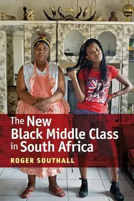 Az új fekete középosztály Dél-Afrikában - The New Black Middle Class in South Africa